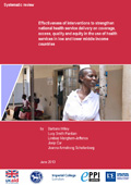 Effectiveness of interventions to strengthen national health service delivery on coverage, access, quality and equity in the use of health services in low and lower middle income countries